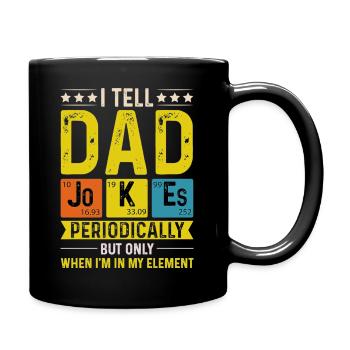 Je raconte des blagues à papa périodiquement pour la fête des pères - Mug uni - noir - Droite