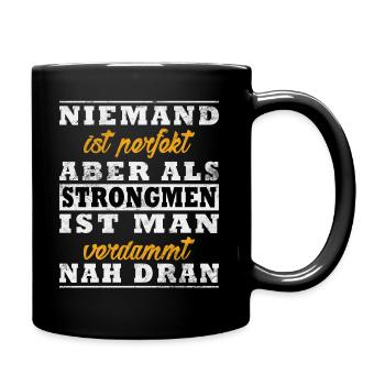 Strongman Spruch - Tasse einfarbig - Schwarz - Rechts