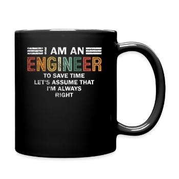 Je suis un ingénieur J’ai toujours raison - Mug uni - noir - Droite