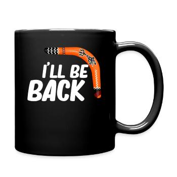 I'll be back. Funny boomerang, hobby sport, - Full Colour Mug - black - Right