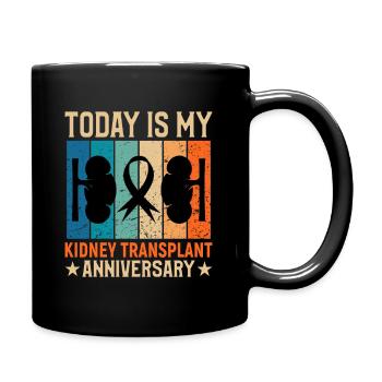 Today is my kidney transplant anniversary - Full Colour Mug - black - Right