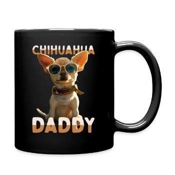 Chihuahua Daddy Papa Vater Vatertag Dad Chihuahuas - Tasse einfarbig - Schwarz - Rechts