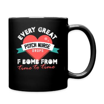 Chaque grande infirmière psychiatrique lâche une bombe F de temps en temps - Mug uni - noir - Droite