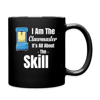 "I Am The Clawmaster" is all about the - Full Colour Mug - black - Right