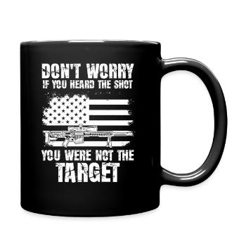 Heard The Shot Never The Target Sniper - Full Colour Mug - black - Right