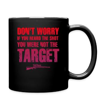 Entendu le coup de feu Jamais la cible Sniper - Mug uni - noir - Droite