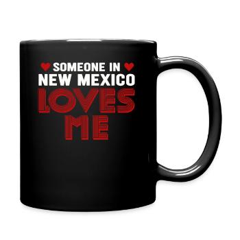 Jemand in New Mexico liebt mich - Tasse einfarbig - Schwarz - Rechts