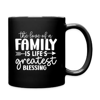 The Love Of A Family Is Life's Greatest Blessing - Full Colour Mug - black - Right