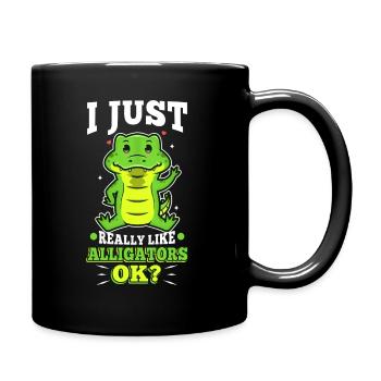 I just really like alligators - Tasse einfarbig - Schwarz - Rechts