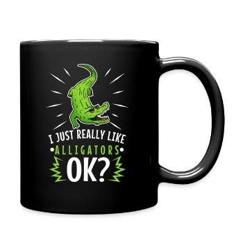 I just really like alligators - Tasse einfarbig - Schwarz - Rechts