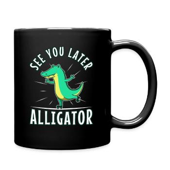 See You Later Alligator - Full Colour Mug - black - Right
