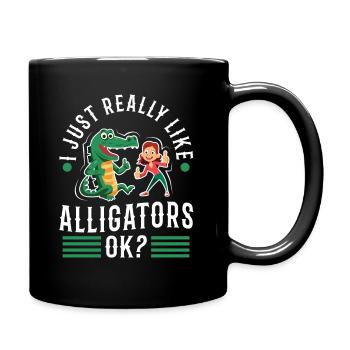 I just really like alligators - Tasse einfarbig - Schwarz - Rechts