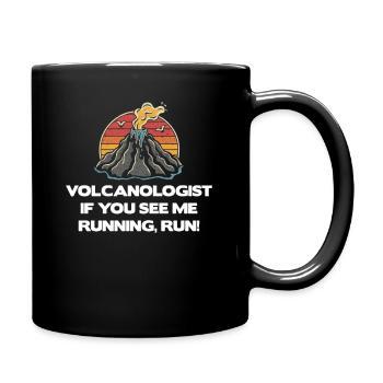 Volcanologist If you see me running, run! - Full Colour Mug - black - Right