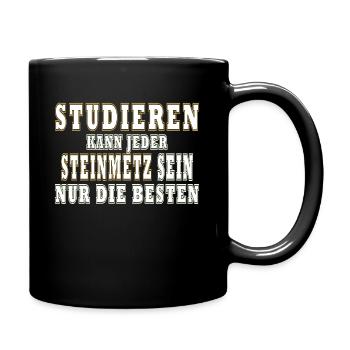 Steinmetz Studiere kann jeder - Tasse einfarbig - Schwarz - Rechts