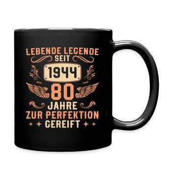 Lebende Legende seit 1944 Jahrgang 80 Geburtstag - Tasse einfarbig - Schwarz - Rechts