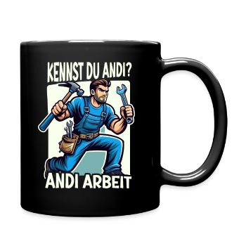 Handwerker Andi Arbeit Geschenk Sprüche Lustig - Tasse einfarbig - Schwarz - Rechts