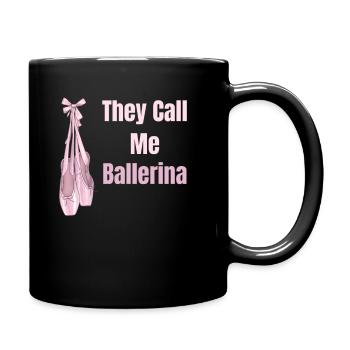 Ils m’appellent Ballerine Ballet Girl Théâtre - Mug uni - noir - Droite