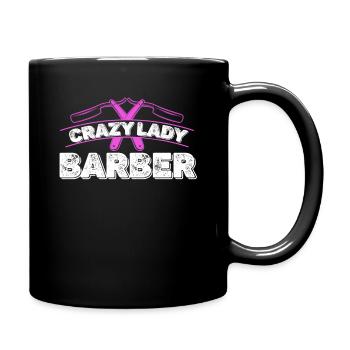 Crazy Lady Barber Barbershop Fashion Cosmetologist - Full Colour Mug - black - Right