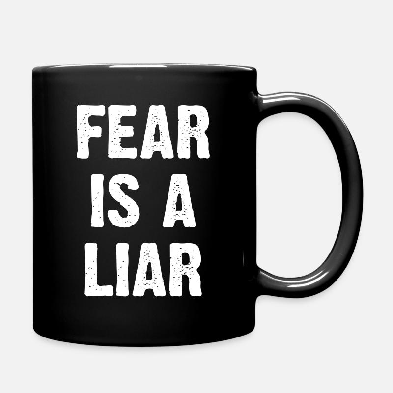 Fear Is A Liar - Tasse einfarbig - Schwarz