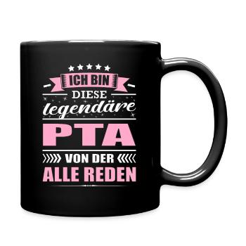 Ich Bin Diese Legendäre PTA Von Der Alle Reden - Tasse einfarbig - Schwarz - Rechts