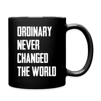 L’ordinaire n’a jamais changé le monde - Mug uni - noir - Droite