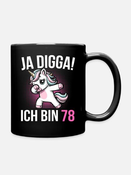 78. Geburtstag Frauen Einhorn Geschenk - Tasse einfarbig - Schwarz