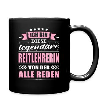 Ich Bin Diese Legendäre Reitlehrerin Pferde Reiten - Tasse einfarbig - Schwarz - Rechts