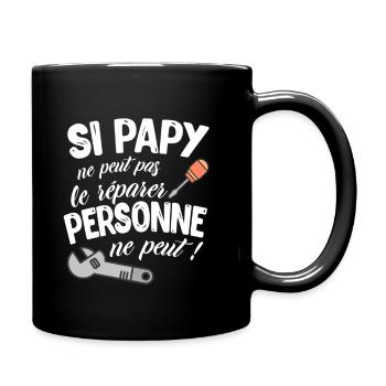 Si Papi Ne Peut Pas Le Réparer Personne Ne Peut - Mug uni - noir - Droite