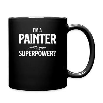 I am a painter. What is your superpower? - Full Colour Mug - black - Right