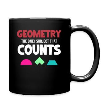 Geometry is the only subject that counts funny - Full Colour Mug - black - Right