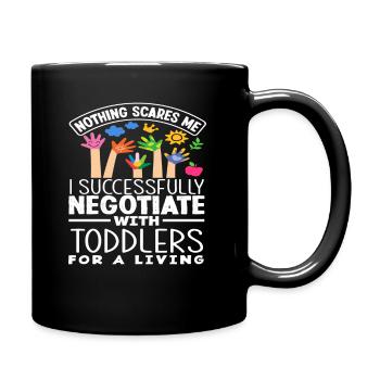 Nothing scares me, I negotiate successfully - Full Colour Mug - black - Right