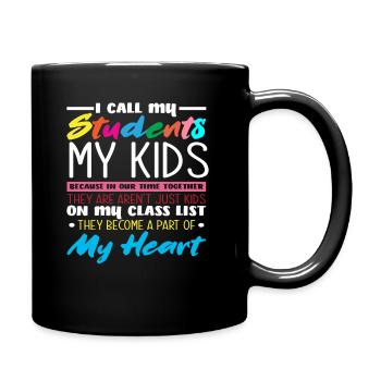 I call my students my children kindergarten - Full Colour Mug - black - Right