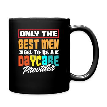 Only the best become day care providers - Full Colour Mug - black - Right