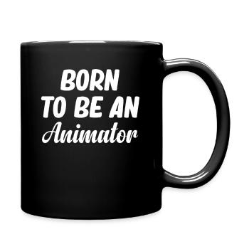 Geboren, Um Ein Animator Zu Sein. Kunstdesigner, - Tasse einfarbig - Schwarz - Rechts