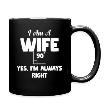 Je suis une épouse, j’ai toujours raison - Mug uni - noir - Droite
