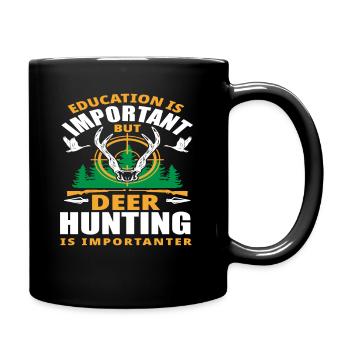 L’éducation est importante, mais la chasse au chevreuil est plus importante - Mug uni - noir - Droite