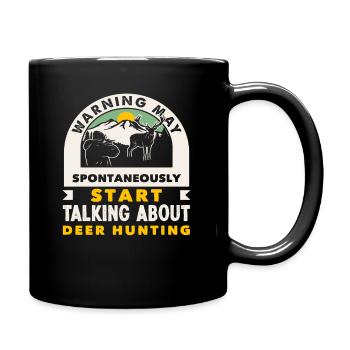 Warning can spontaneously talk about deer hunting - Full Colour Mug - black - Right