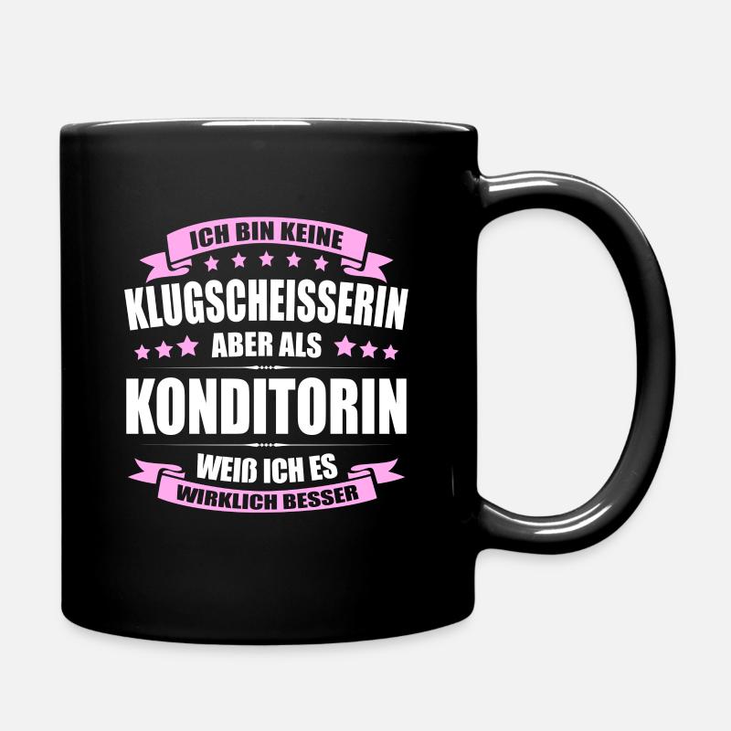 Ich Bin Keine Klugscheisserin Konditorin Bäckerin - Tasse einfarbig - Schwarz