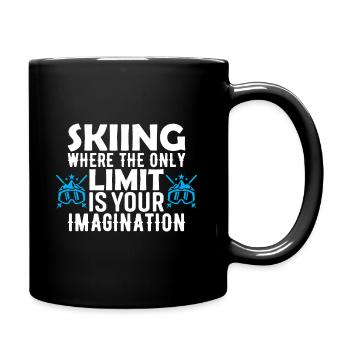Skifahren: Wo die einzige Grenze Ihre Vorstellungskraft ist. - Tasse einfarbig - Schwarz - Rechts