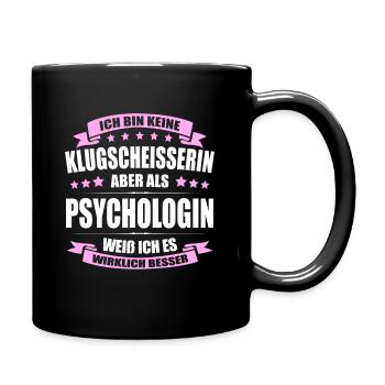 Ich Bin Keine Klugscheisserin Psychologin - Tasse einfarbig - Schwarz - Rechts
