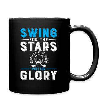 Swing For The Stars, Putt For Glory. - Full Colour Mug - black - Right