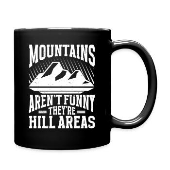 Les montagnes ne sont pas drôles, ce sont des collines, des randonnées - Mug uni - noir - Droite