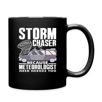 Storm chasers Because meteorologists also need heroes - Full Colour Mug - black - Right