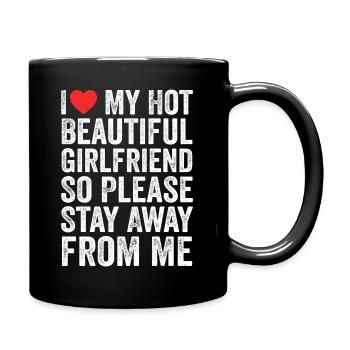 I Love My Hot Beautiful Girlfriend - Mug uni - noir - Droite