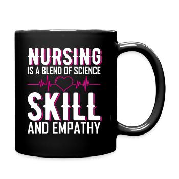 Krankenpflege ist eine Mischung aus Wissenschaft, Geschicklichkeit und Einfühlungsvermögen. - Tasse einfarbig - Schwarz - Rechts