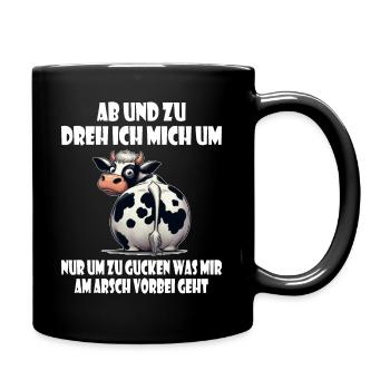 Kuh umdrehen - gucken was mir am Arsch vorbei geht - Tasse einfarbig - Schwarz - Rechts