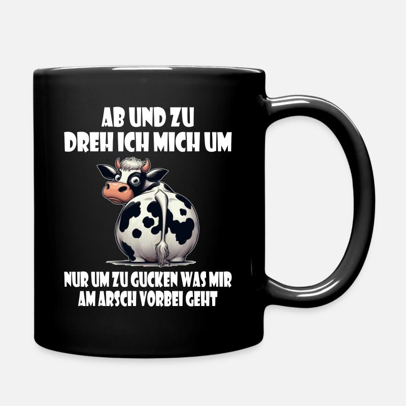 Kuh umdrehen - gucken was mir am Arsch vorbei geht - Tasse einfarbig - Schwarz