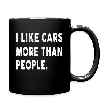 I like cars more than people Funny Car lover - Tasse einfarbig - Schwarz - Rechts