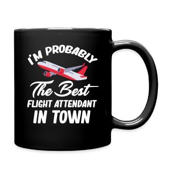 I'm probably the best flight attendant - Full Colour Mug - black - Right