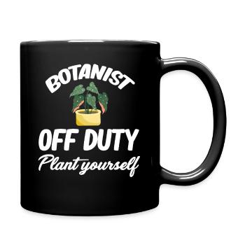 Botaniker Außer Dienst Pflanzen Sie Selbst - Tasse einfarbig - Schwarz - Rechts